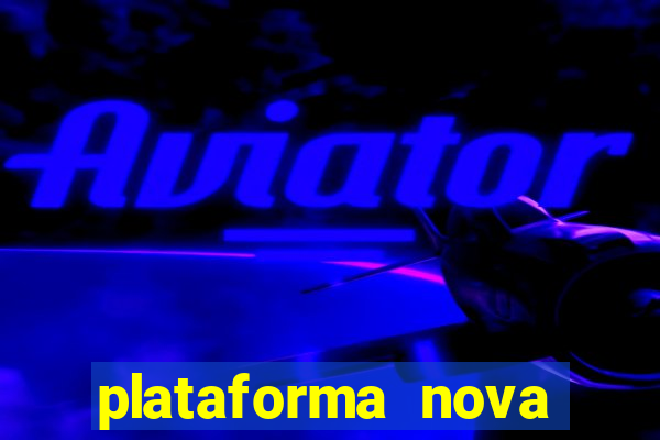 plataforma nova pagando fortune tiger